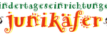 Kindertageseinrichtungen Junikäfer GmbH